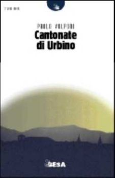 Visualizza i dettagli per CANTONATE DI URBINO Immagine di CANTONATE DI URBINO